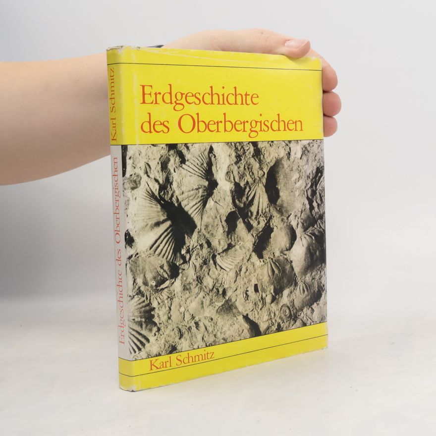 Karl Schmitz Erdgeschichte des Oberbergischen
