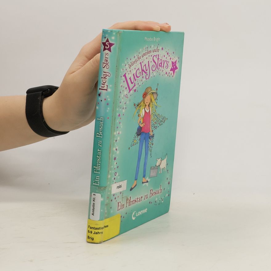 Phoebe Bright Lucky Stars 05. Ein Filmstar zu Besuch