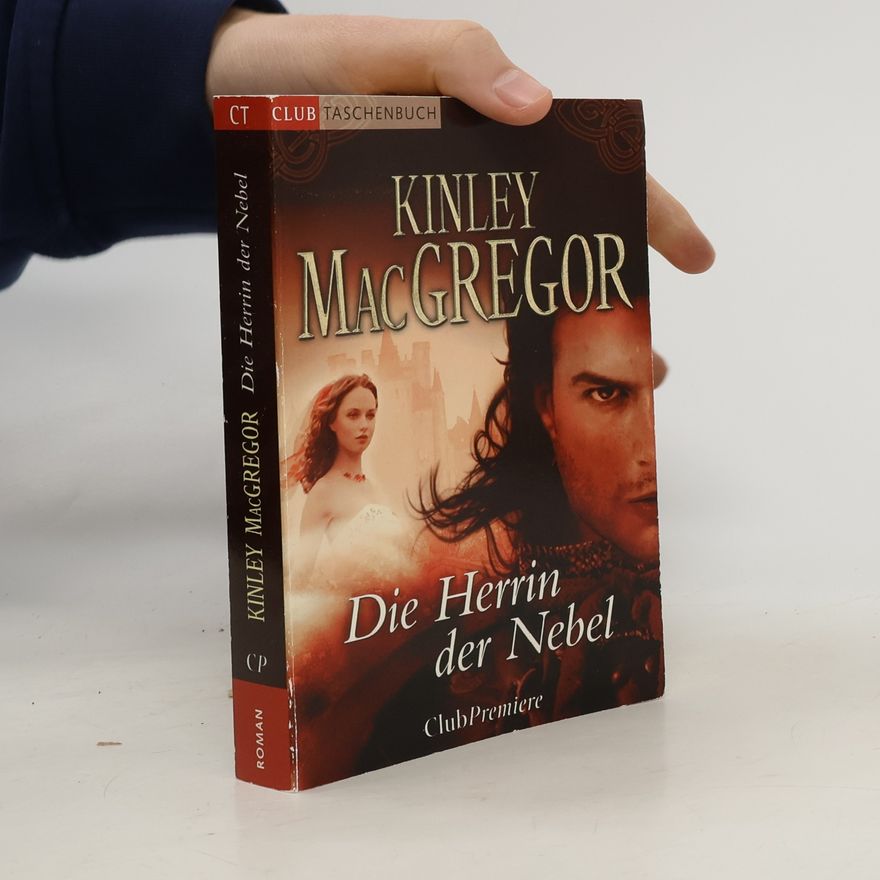 Kinley MacGregor Die Herrin der Nebel