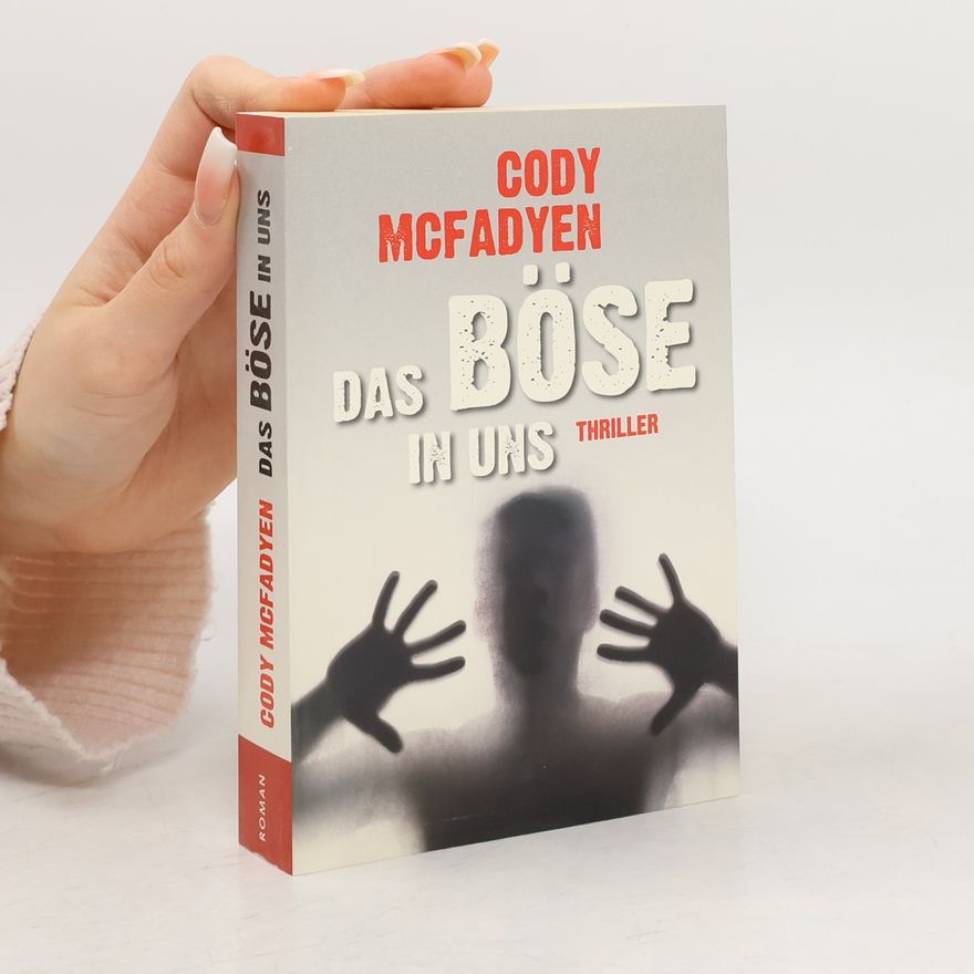 Cody McFadyen Das Böse in uns