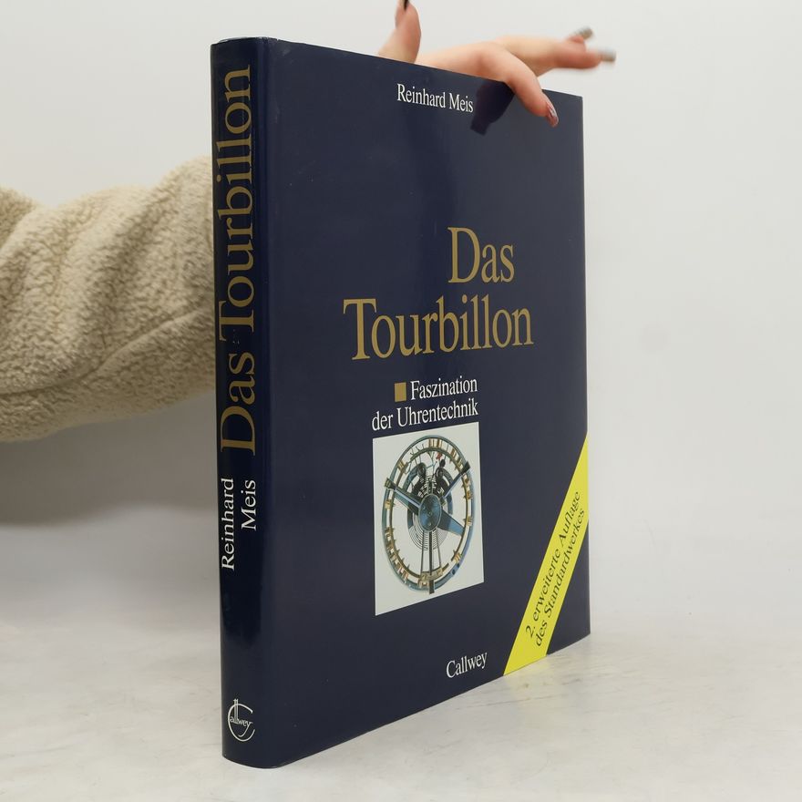 Reinhard Meis Das Tourbillon