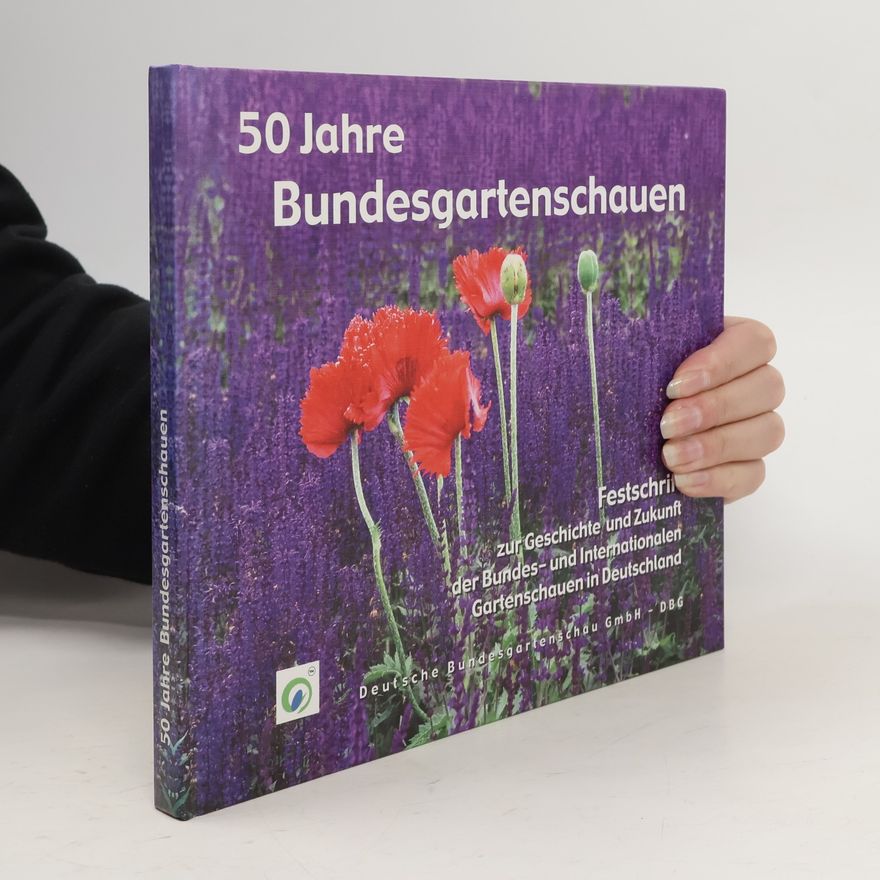 Helga Panten 50 Jahre Bundesgartenschauen