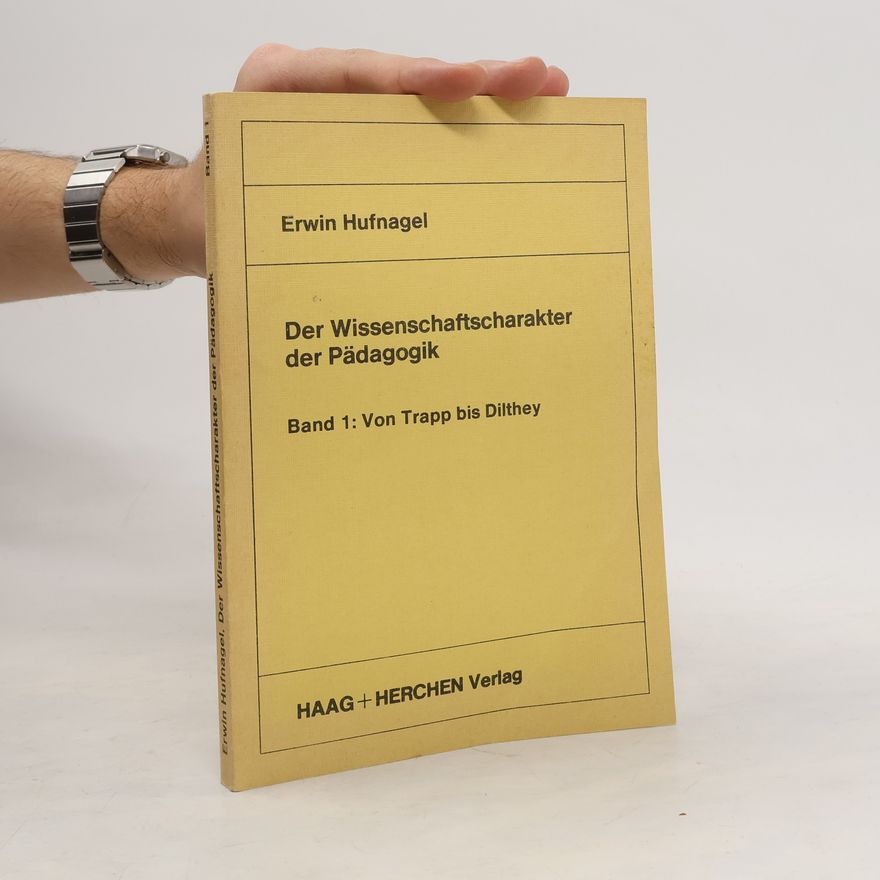 Erwin Hufnagel Der Wissenschaftscharakter der Pädagogik