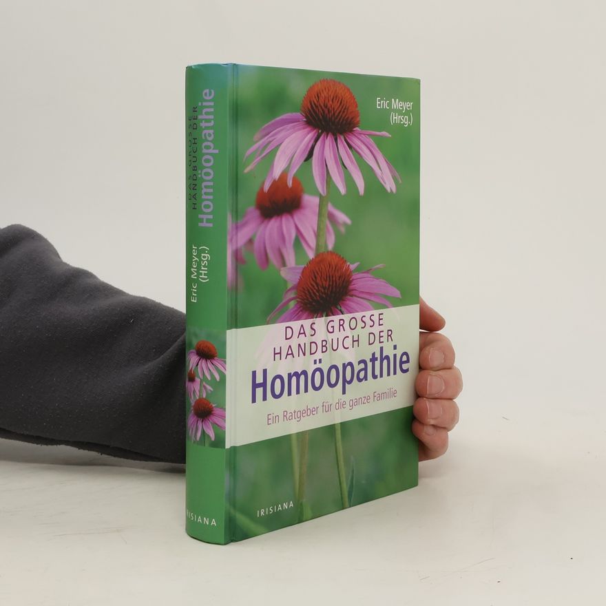 Eric Meyer Das große Handbuch der Homöopathie