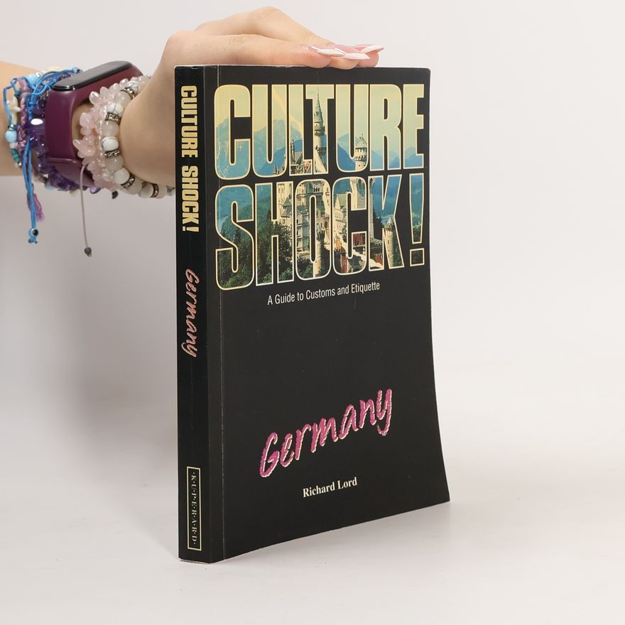 Richard A. Lord Culture Shock!