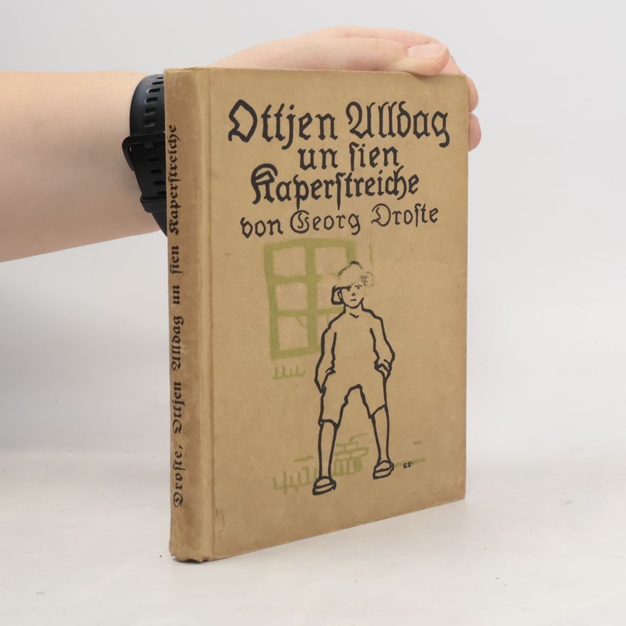 Georg Droste Ottjen Alldag un sien Kaperstreiche