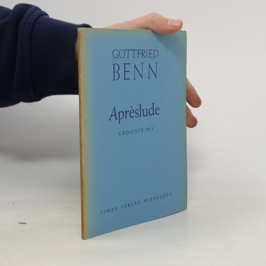 Gottfried Benn Aprèslude