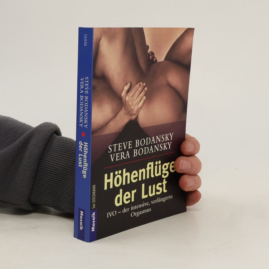 Steve Bodansky Höhenflüge der Lust