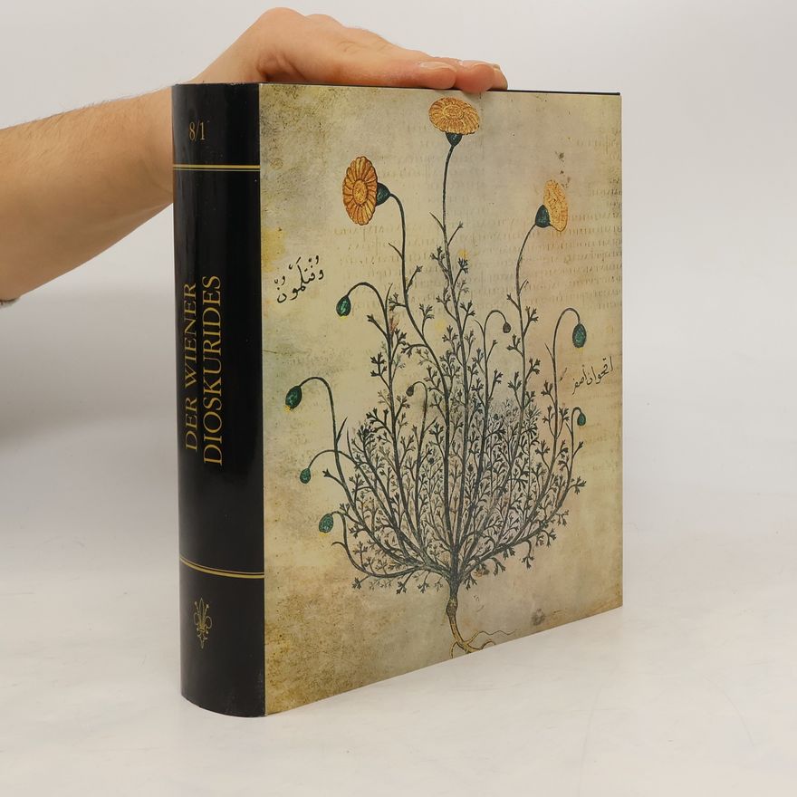 Osterreichische Nationalbibliothek Glanzlichter der Buchkunst - 8/1: Der Wiener Dioskurides