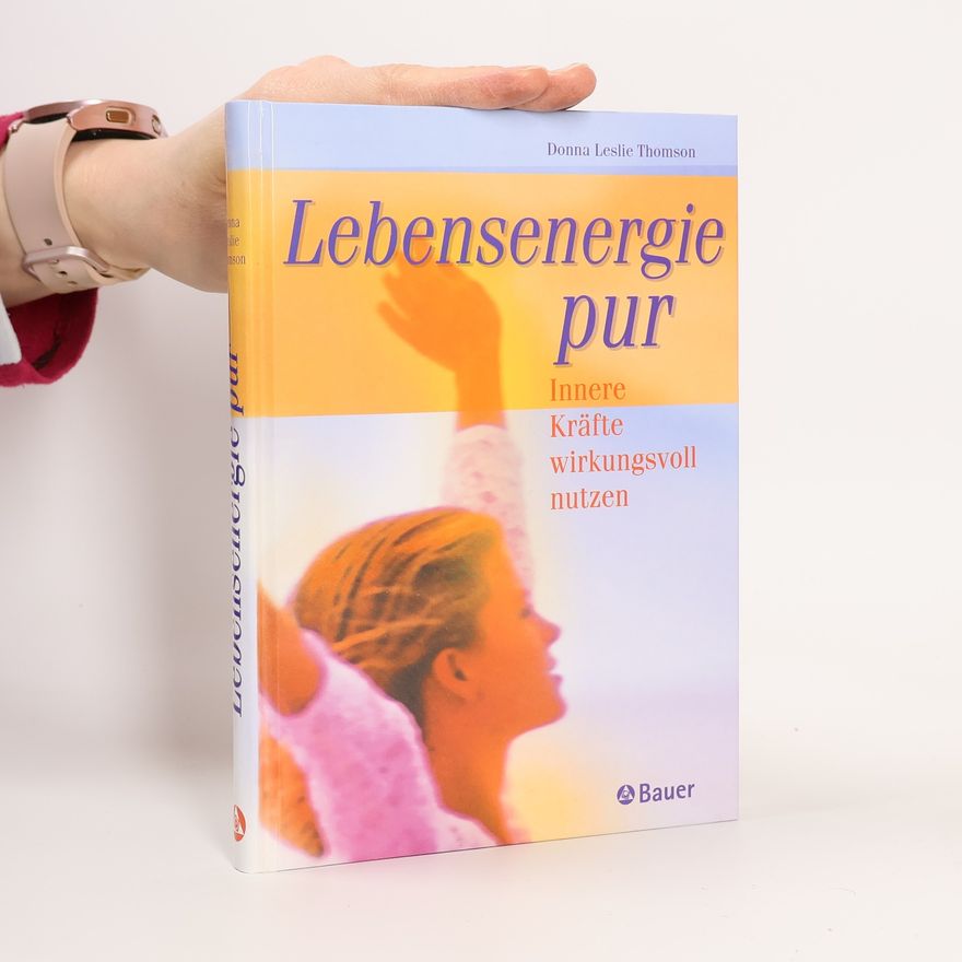 Donna Leslie Thomson Lebensenergie pur