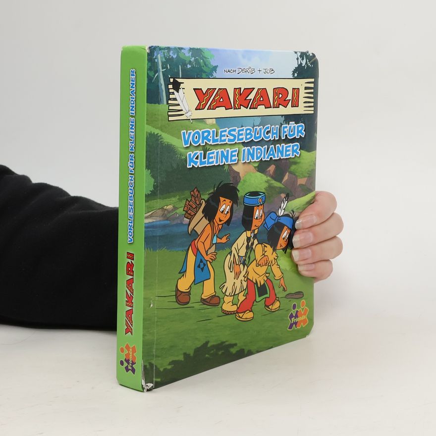 Derib Yakari - Vorlesebuch für kleine Indianer