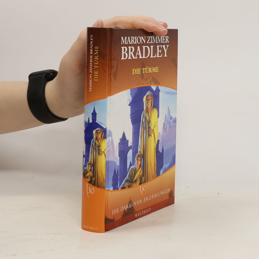 Marion Zimmer Bradley Die Darkover-Erzählungen 30. Die Türme