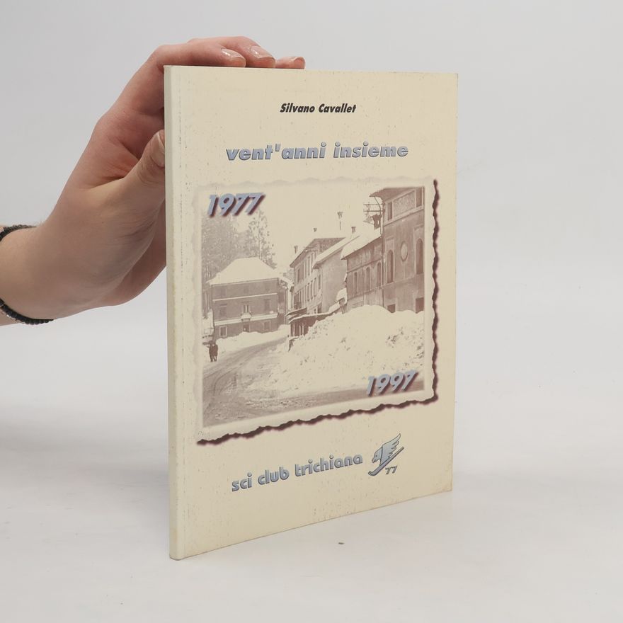 Silvano Cavallet Vent'anni insieme 1977-1997