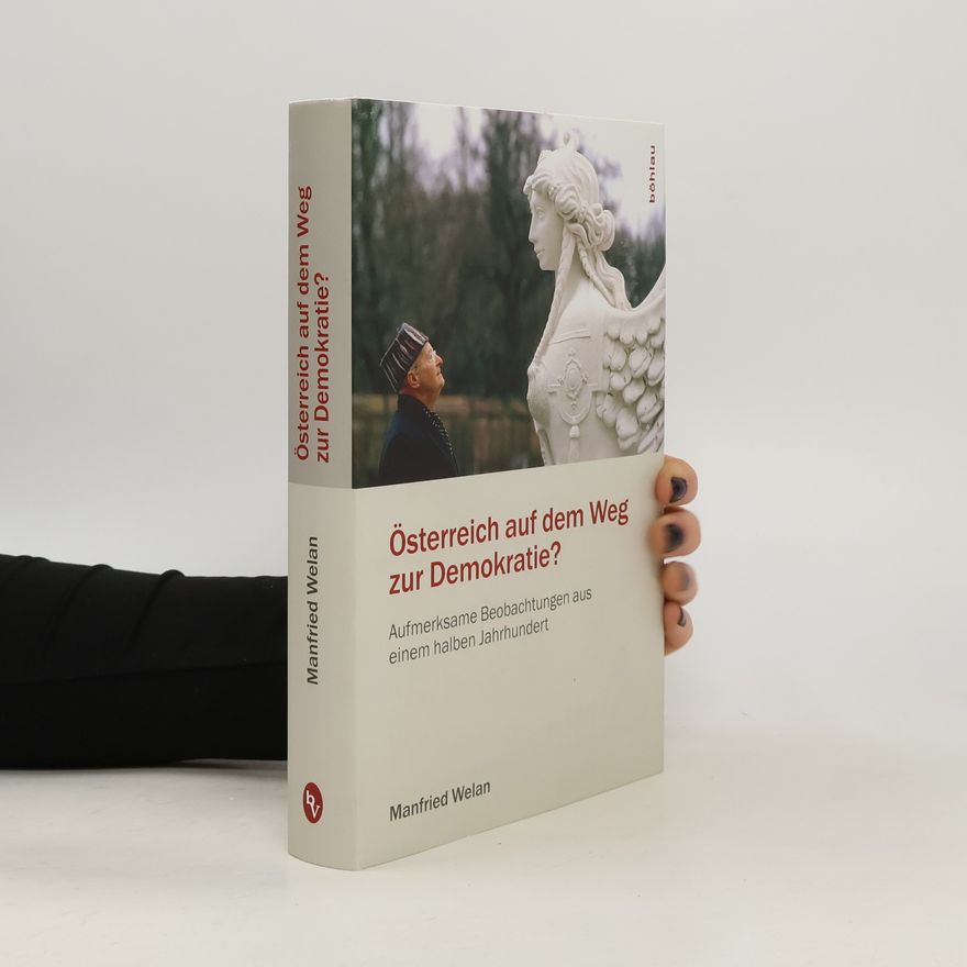 Alfred J. Noll Studien zu Politik und Verwaltung: Osterreich auf dem Weg zur Demokratie?