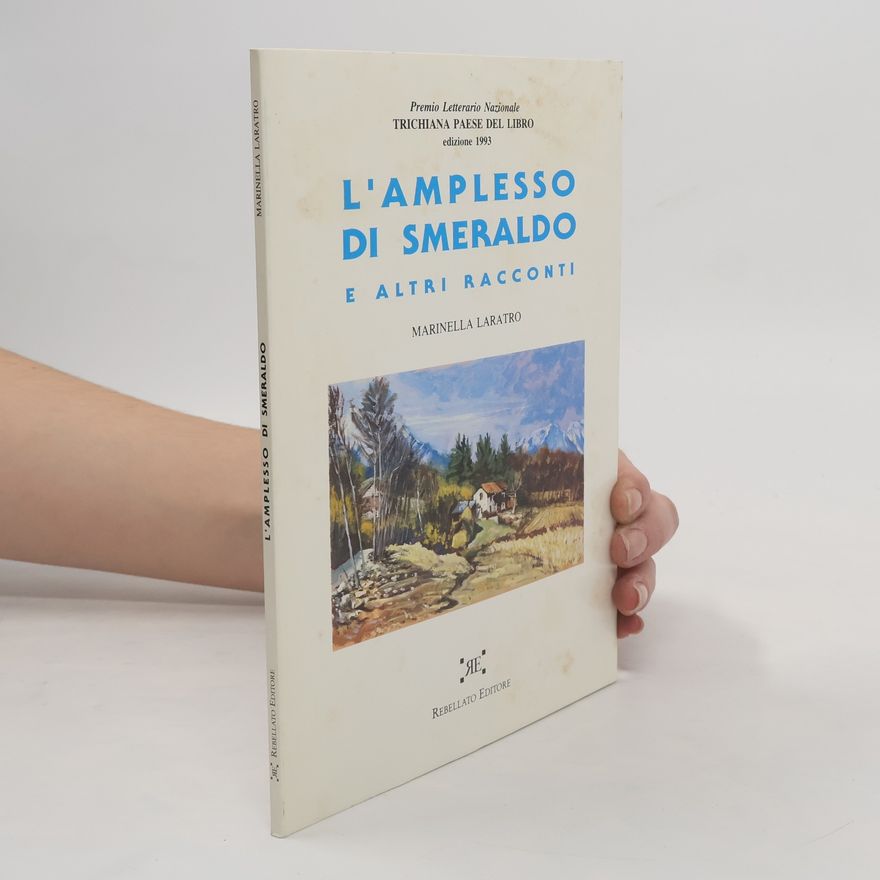 Marinella Laratro L'Amplesso di Smeraldo e altri racconti