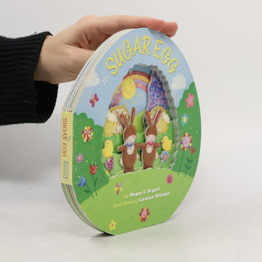 MEGAN E. BRYANT The Sugar Egg