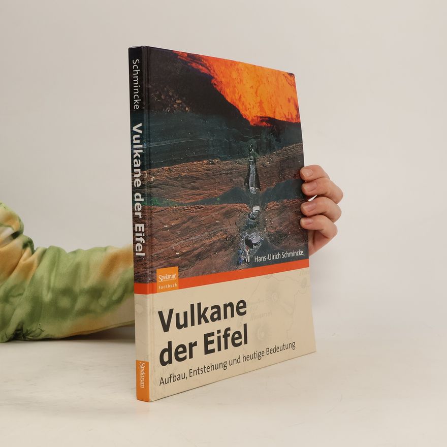 Hans Ulrich Schmincke Vulkane der Eifel