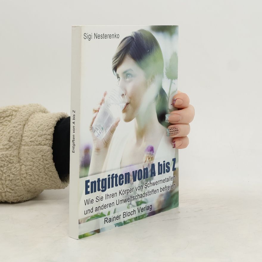 Sigrid Nesterenko Entgiften von A bis Z