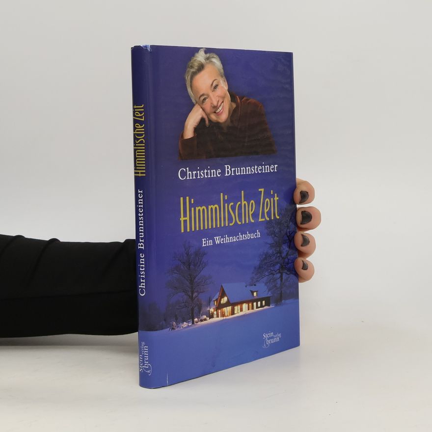 Christine Brunnsteiner Himmlische Zeit