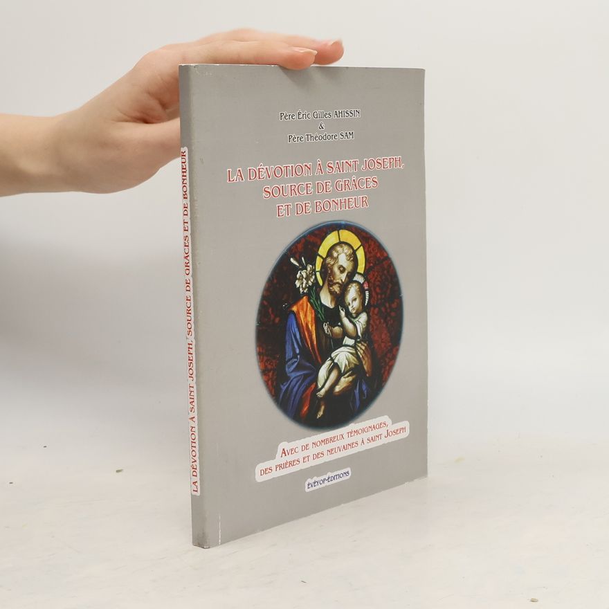 Théodore Sam La dévotion a saint Joseph, source de grâces et de bonheur
