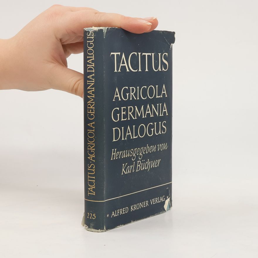 Tacitus Agricola Germania Dialogus