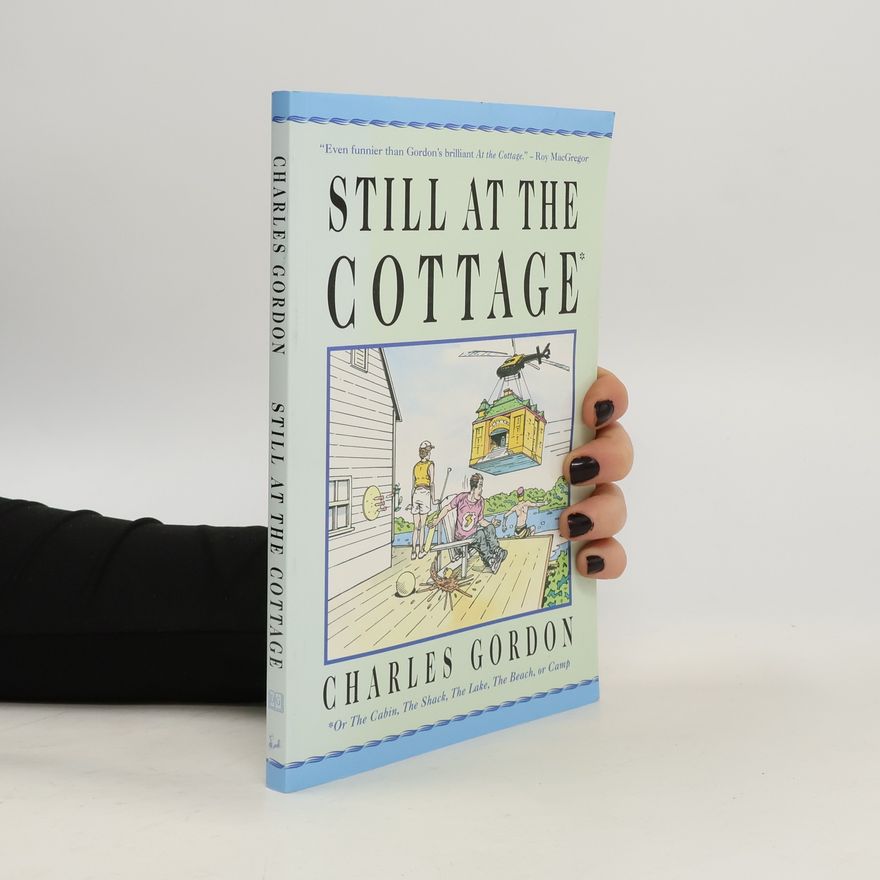 Charles Gordon Still at the Cottage