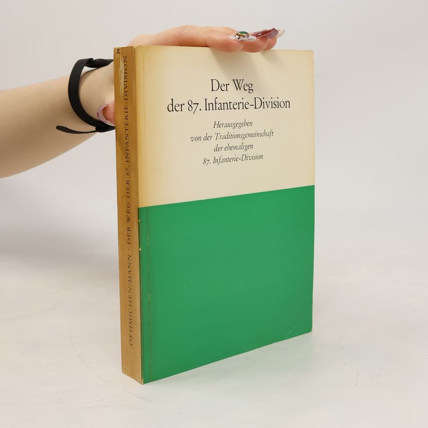Hermann Oehmichen Der Weg der 87. Infanterie-Division