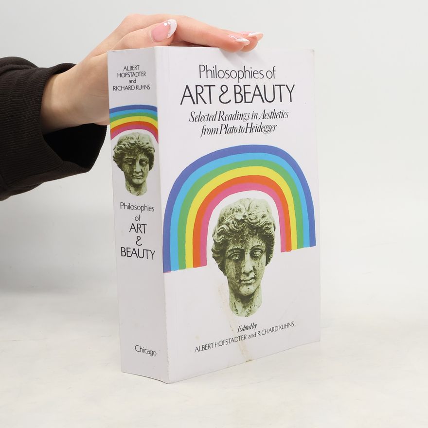 Albert Hofstadter Philosophies of Art and Beauty