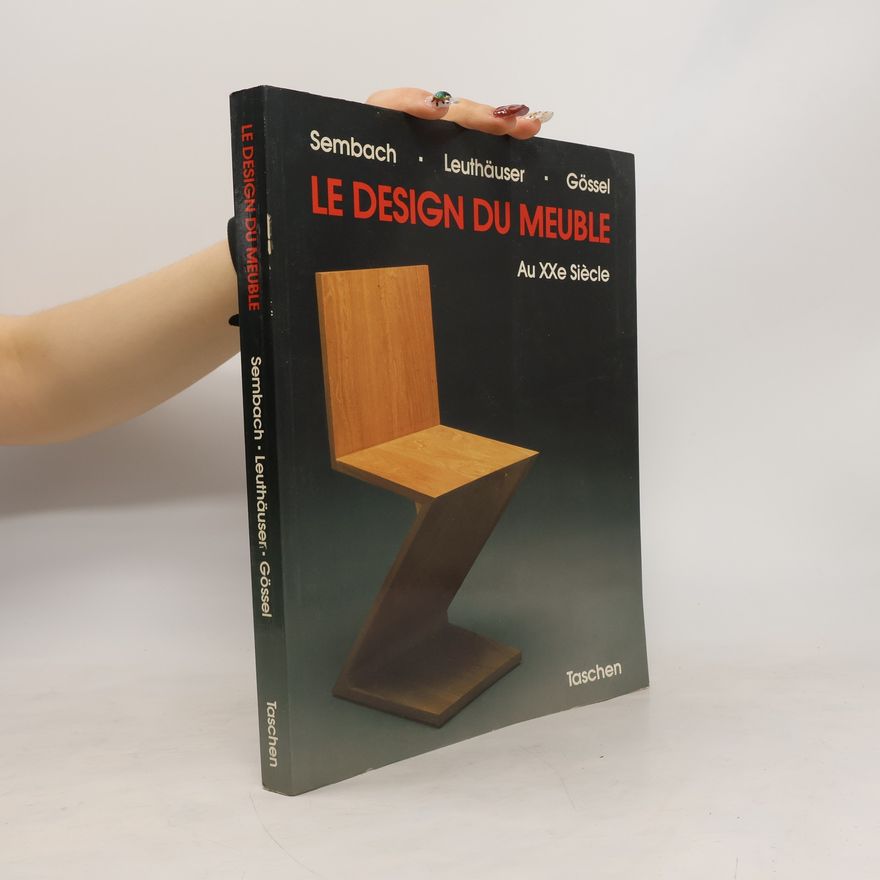Klaus-Jürgen Sembach Le design du meuble au XXe siècle