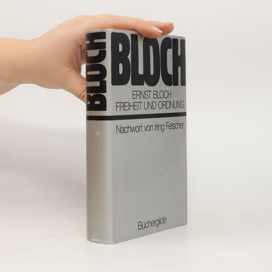 Ernst Bloch Freiheit und Ordnung