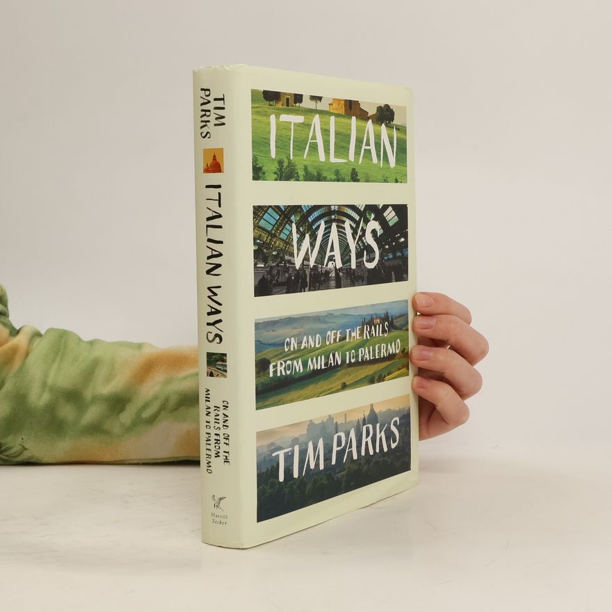 Tim Parks Italian Ways