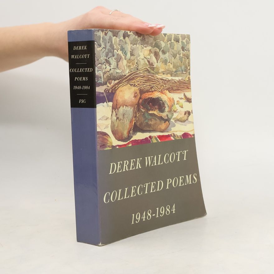 Derek Walcott Collected Poems 1948-1984