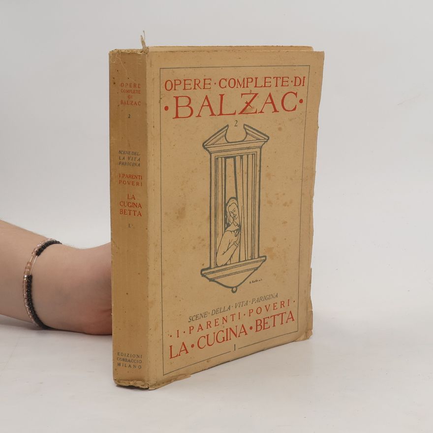 Honoré de Balzac Opere complete di Balzac 2. I parenti poveri. La cugina Betta