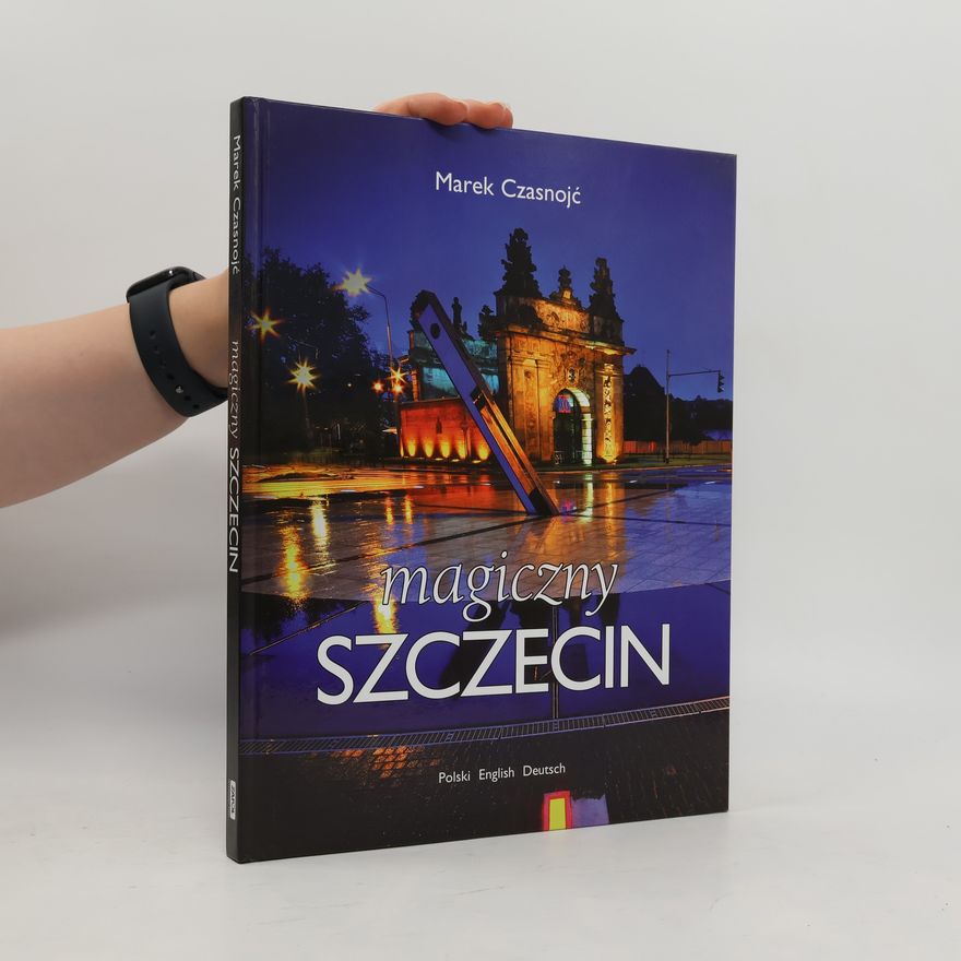 Marek Czasnojc' Magiczny Szczecin