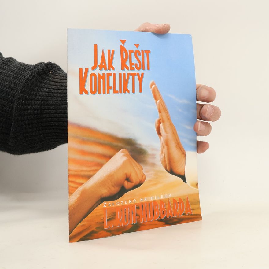 Lafayette Ronald Hubbard Jak řešit konflikty