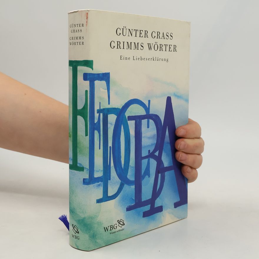 Günter Grass Grimms Wörter