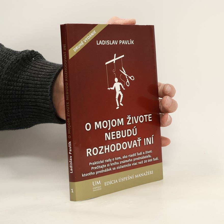 Ladislav Pavlík O mojom živote nebudú rozhodovať iní