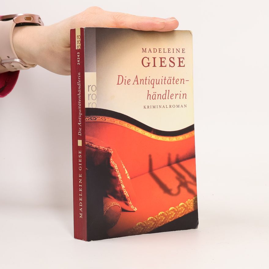 Madeleine Giese Die Antiquitätenhändlerin