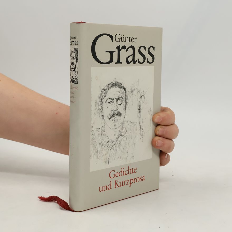 Günter Grass Gedichte und Kurzprosa