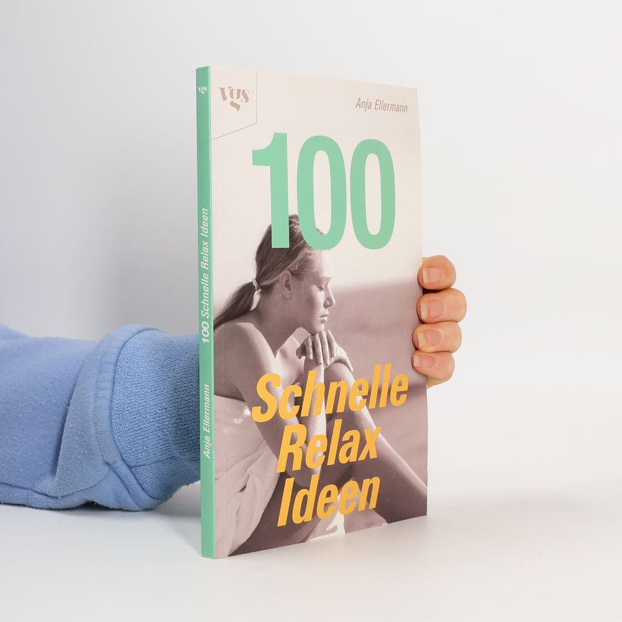 Anja Ellermann 100 schnelle Relax-Ideen