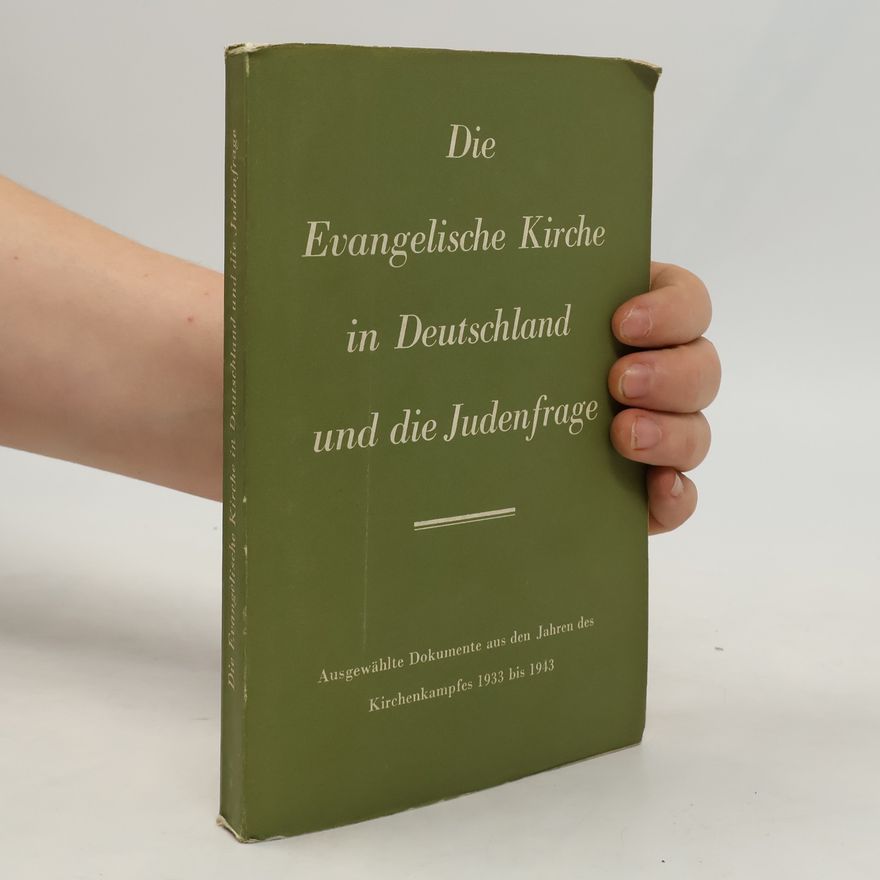 Collectif d'auteurs Die Evangelische Kirche in Deutschland und die Judenfrage