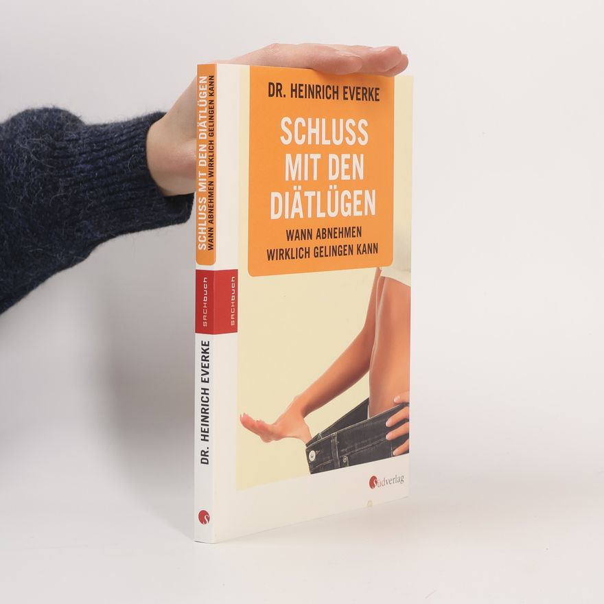 Heinrich Everke Schluss mit den Diätlügen