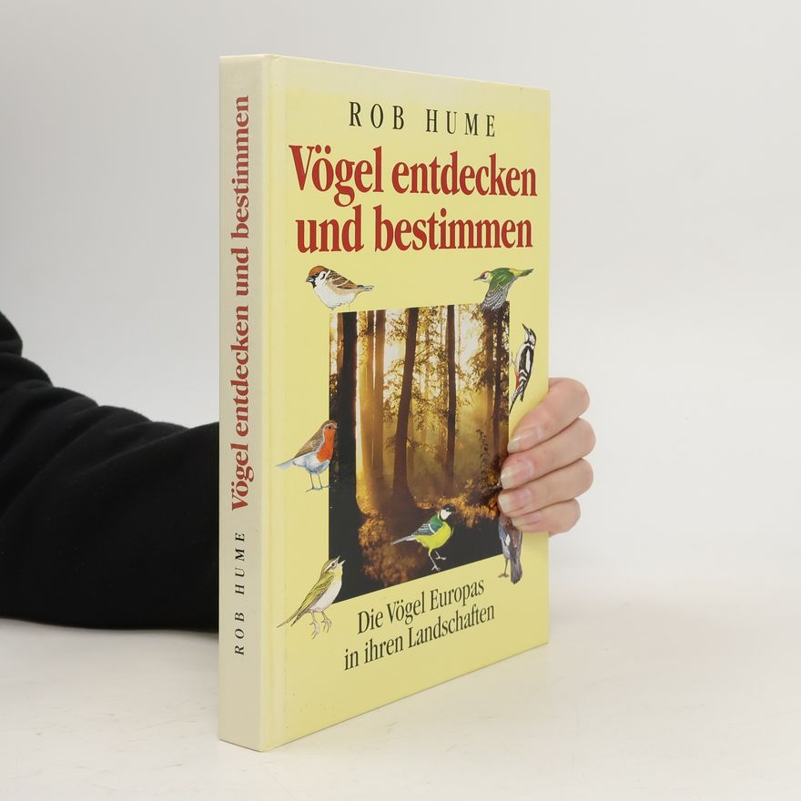 Rob Hume Vögel entdecken und bestimmen