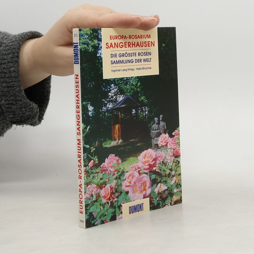 Hella Brumme Europa-Rosarium Sangerhausen