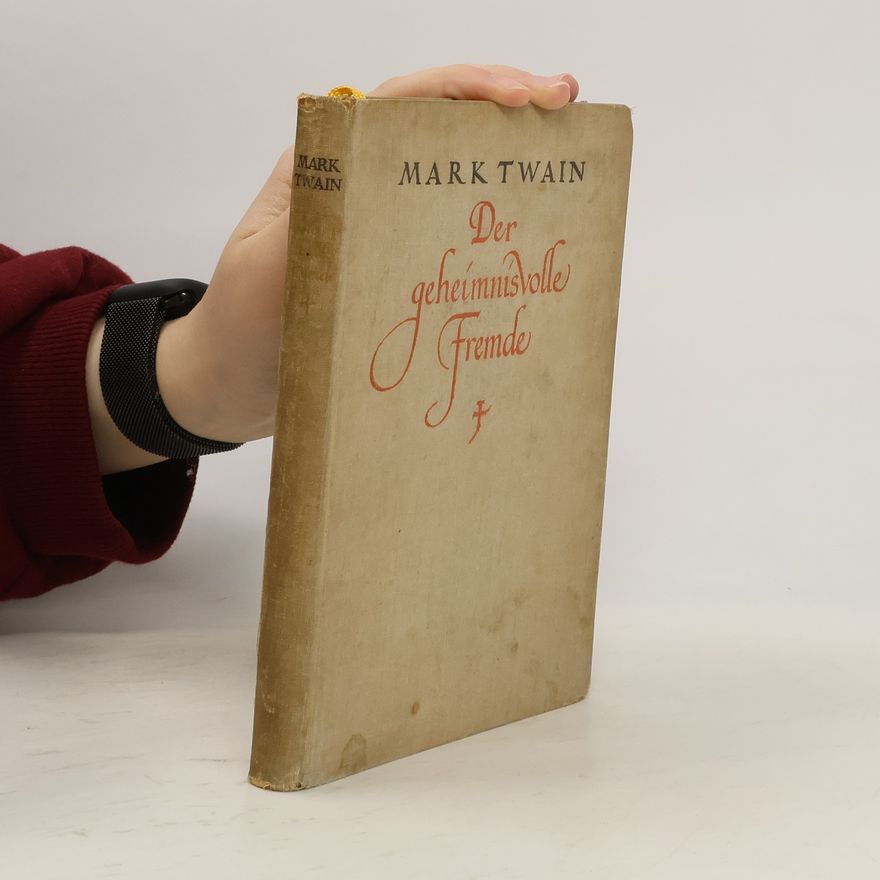 Mark Twain Der geheimnisvolle Fremde