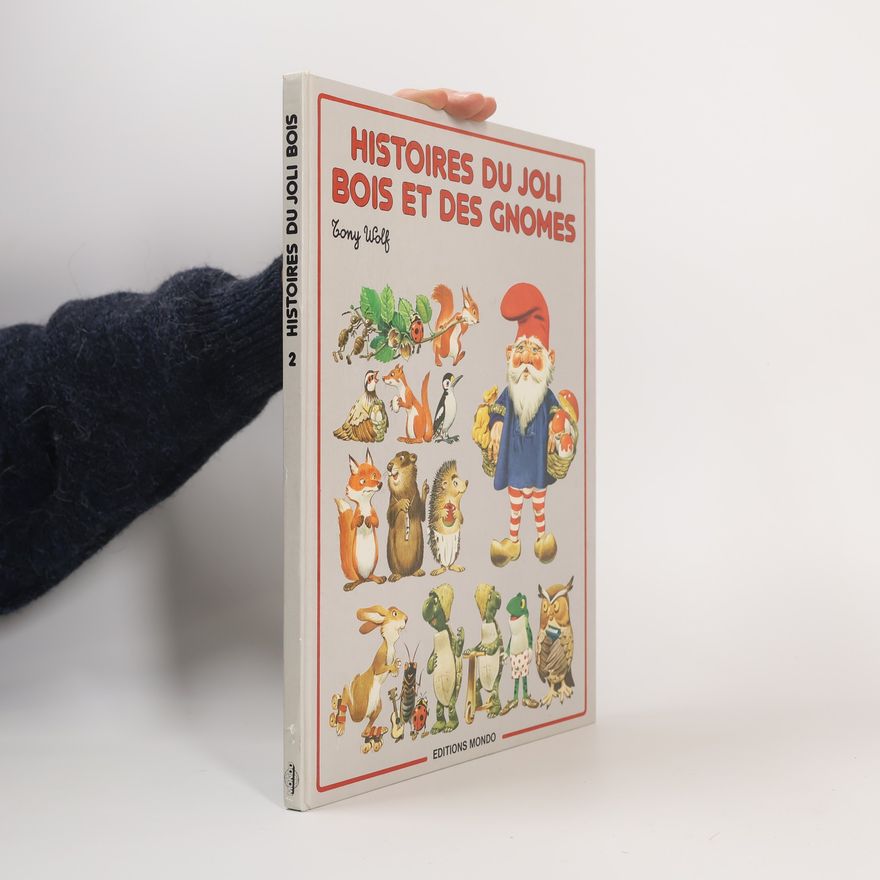 Tony Wolf Histoires du Joli Bois et des Gnomes