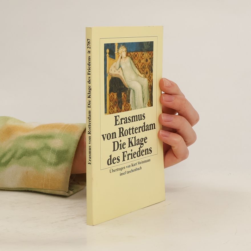 Erasmus Rotterdamský Die Klage des Friedens