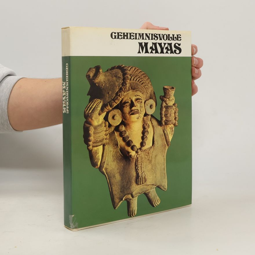 Autorenkollektiv Geheimnisvolle Mayas