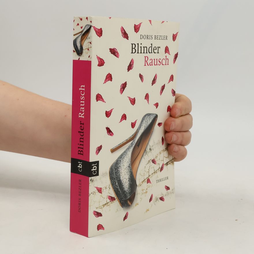 Doris Bezler Blinder Rausch