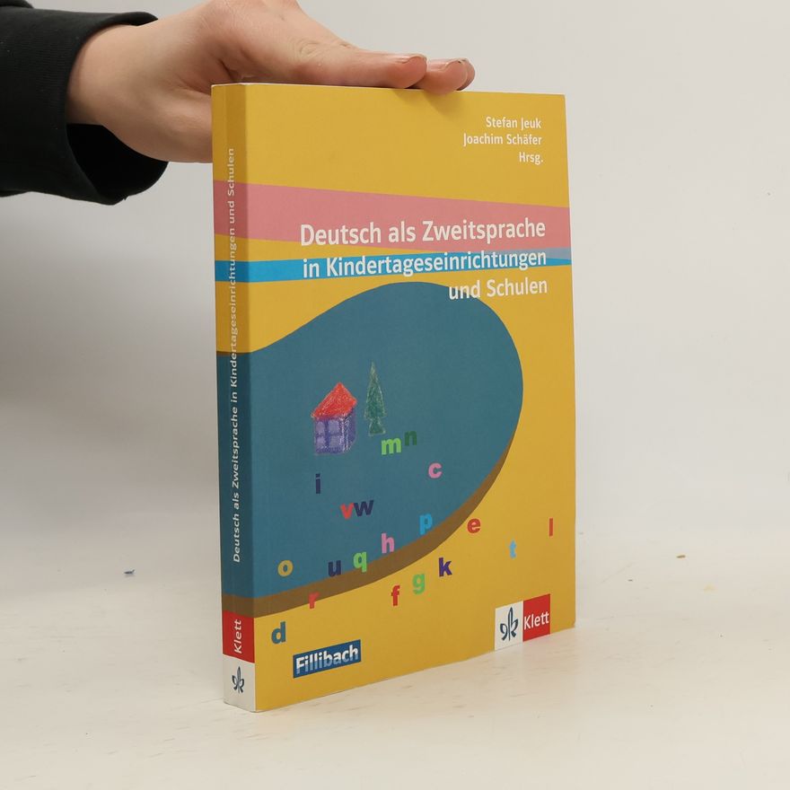 Joachim Schäfer Deutsch als Zweitsprache in Kindertageseinrichtungen und Schulen